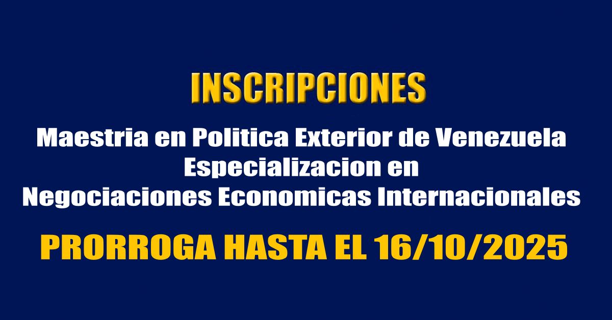 Prórroga hasta el 16/10/25 para las inscripciones para Nuevos Ingresos, Regulares y Permanencia de la Maestría en PEV y la Especialización en NEI